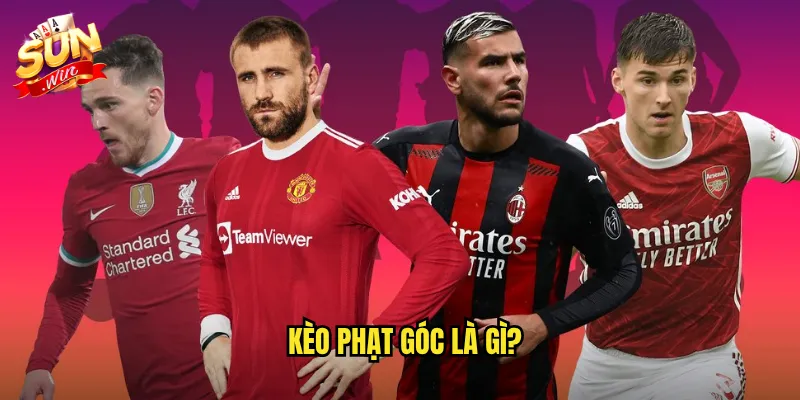 Kèo phạt góc là gì?