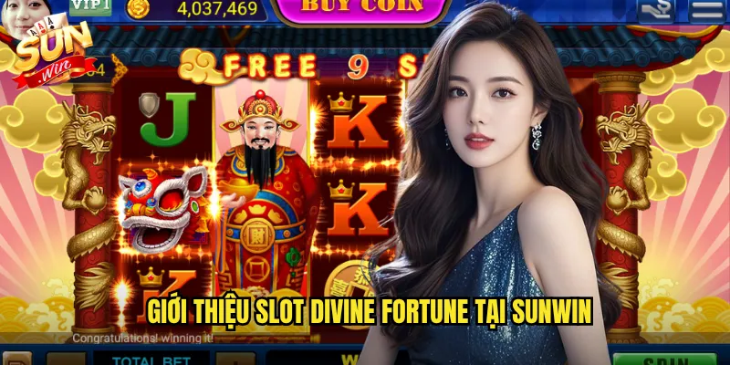 Giới Thiệu Slot Divine Fortune Tại Sunwin